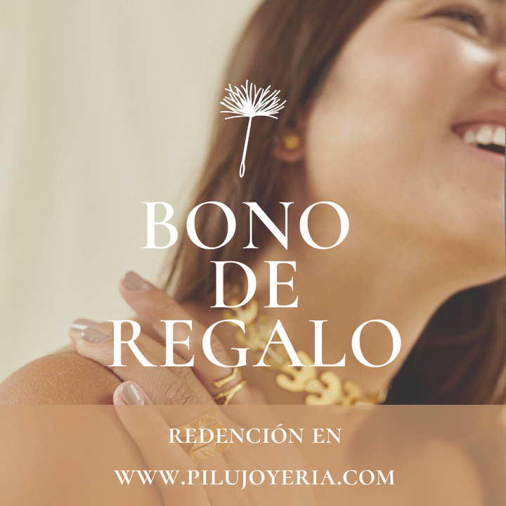 Bono de regalo $100.000 - Pilú Joyería. Joyas y accesorios con diseños exclusivos